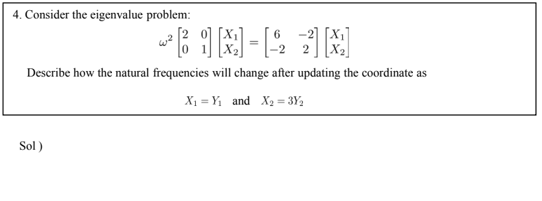 Solved 4. Consider The Eigenvalue Problem: | Chegg.com