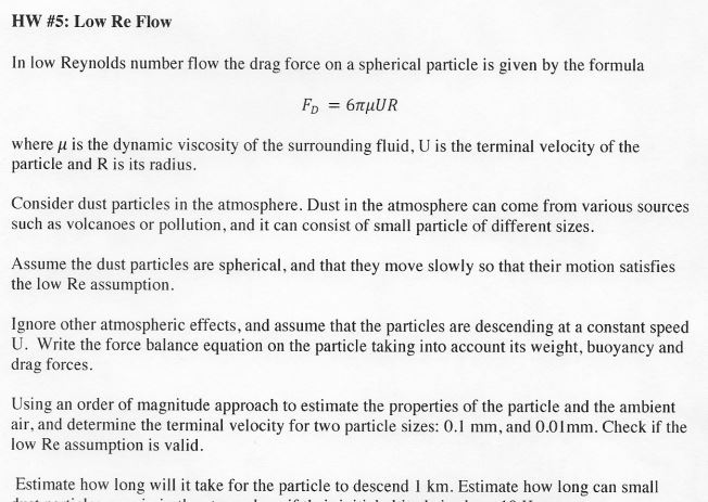 Solved HW #5: Low Re Flow In low Reynolds number flow the | Chegg.com