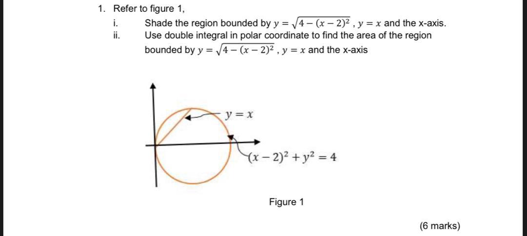 Solved 1. Refer to figure 1, i. Shade the region bounded by | Chegg.com