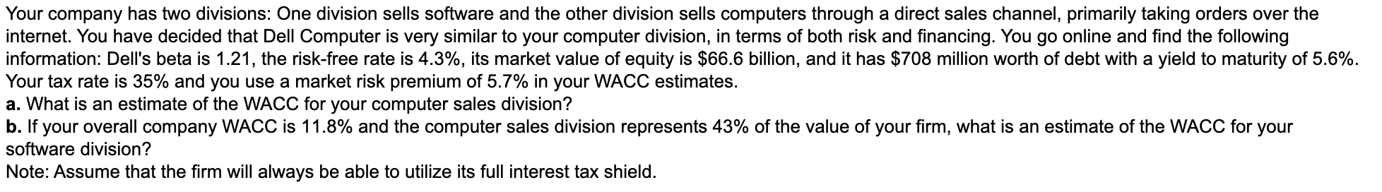 Solved Your Company Has Two Divisions: One Division Sells | Chegg.com