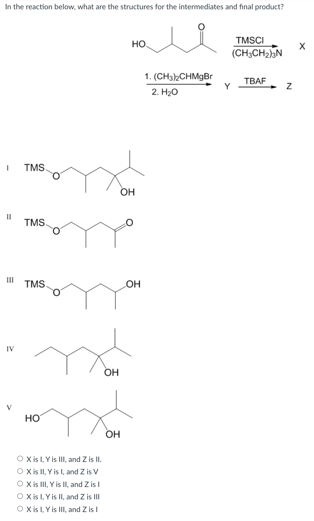 Solved In the reaction below, what are the structures for | Chegg.com