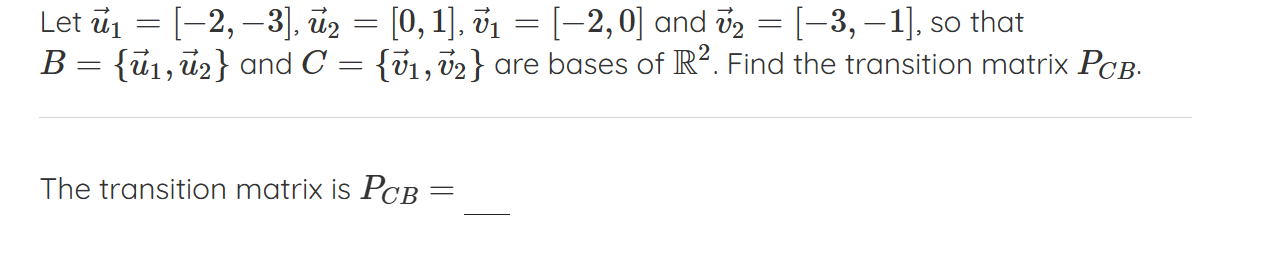 Solved Let U1=[−2,−3],u2=[0,1],v1=[−2,0] And V2=[−3,−1], So | Chegg.com