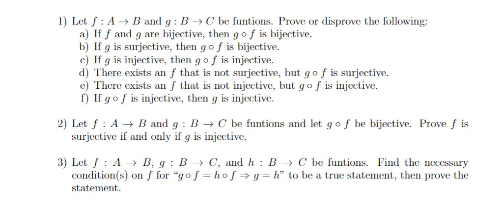 Solved 1) Let F : A → B And G : B → C Be Funtions. Prove Or | Chegg.com