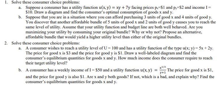 Solved 1. Solve these consumer choice problems: a. Suppose a | Chegg.com