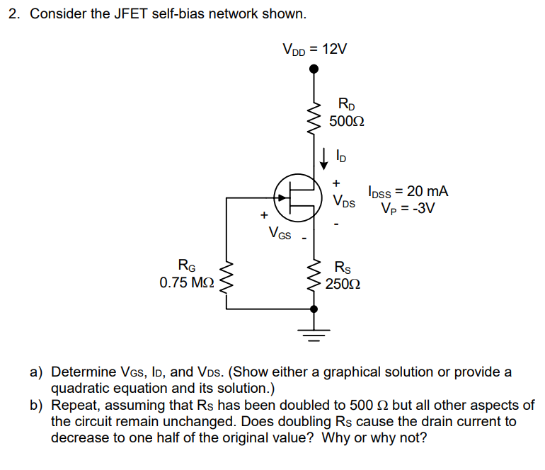 Solved 2. Consider the JFET self-bias network shown. Vpp = | Chegg.com