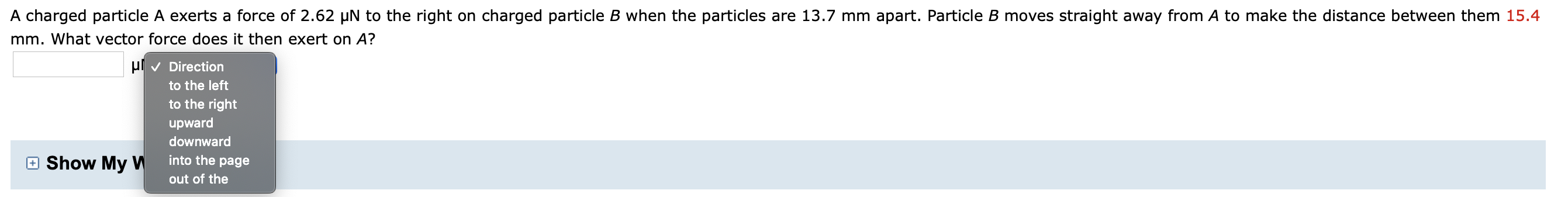 Solved A charged particle A exerts a force of 2.62 un to the | Chegg.com