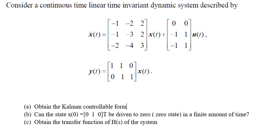 Solved Consider a continuous time linear time invariant | Chegg.com
