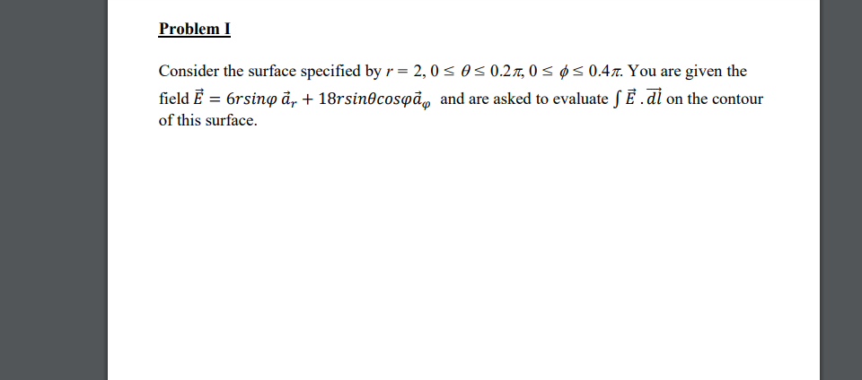 Solved Problem I Consider The Surface Specified By R 2 Chegg Com