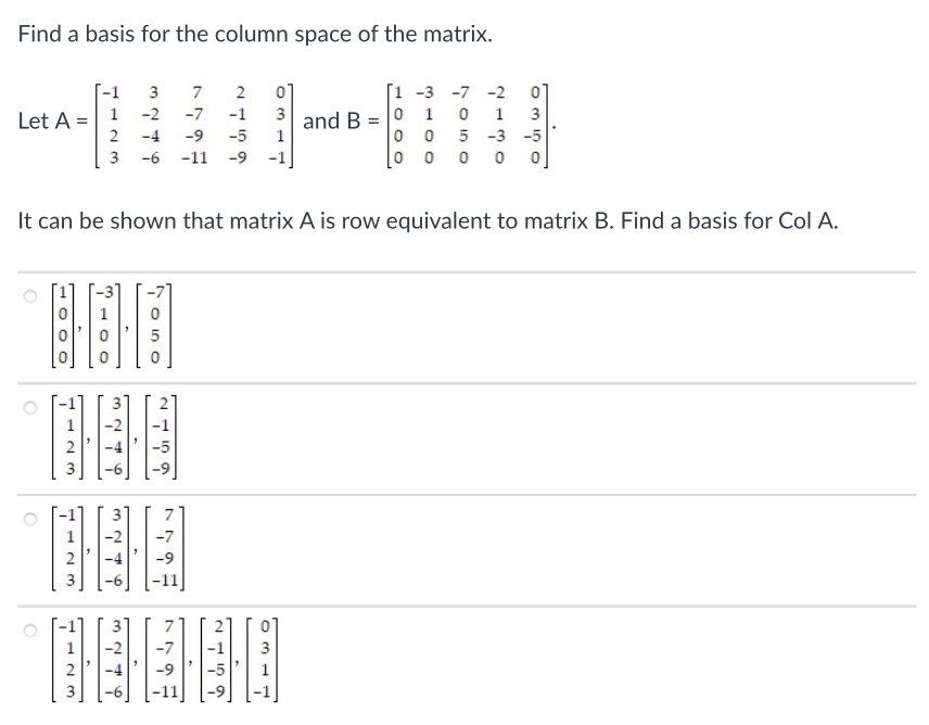 Solved Find a basis for the column space of the matrix. -1 | Chegg.com
