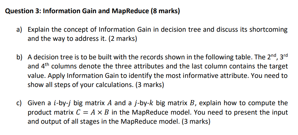 Solved Question Information Gain And Mapreduce Marks Chegg Com