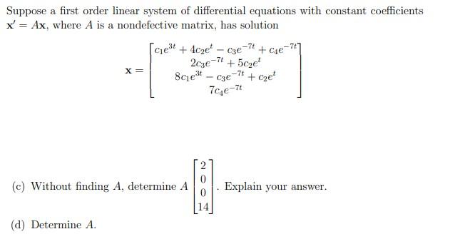 Solved Suppose a first order linear system of differential | Chegg.com