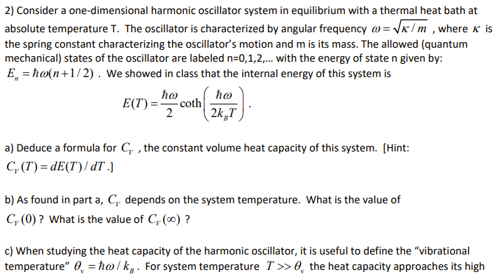 Solved 2) Consider a one-dimensional harmonic oscillator | Chegg.com