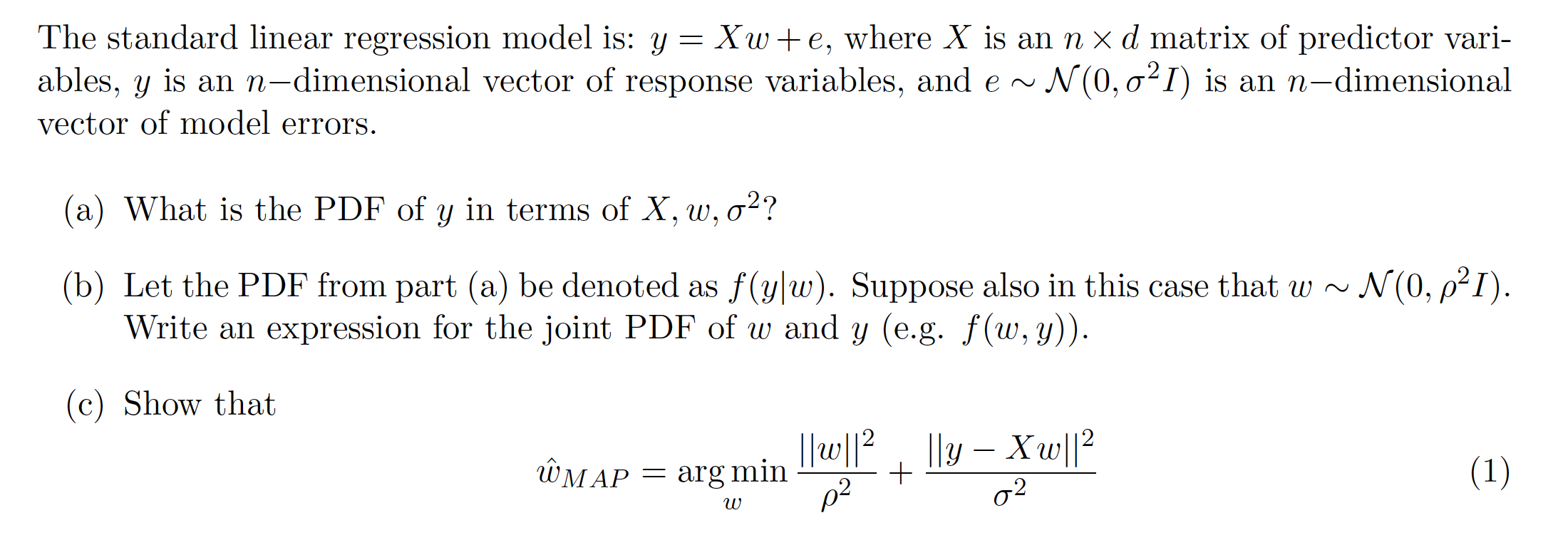 The Standard Linear Regression Model Is Y Xw E Chegg Com