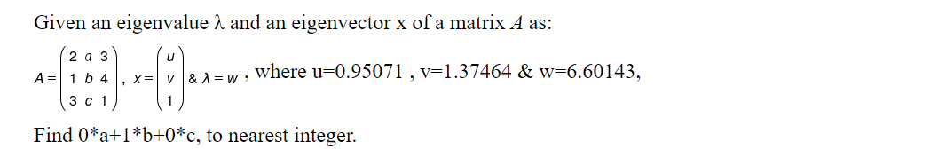 Solved Given an eigenvalue 2 and an eigenvector x of a | Chegg.com