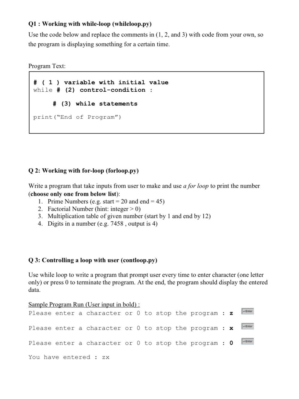 Solved Q1 : Working with while-loop (whileloop.py) Use the | Chegg.com