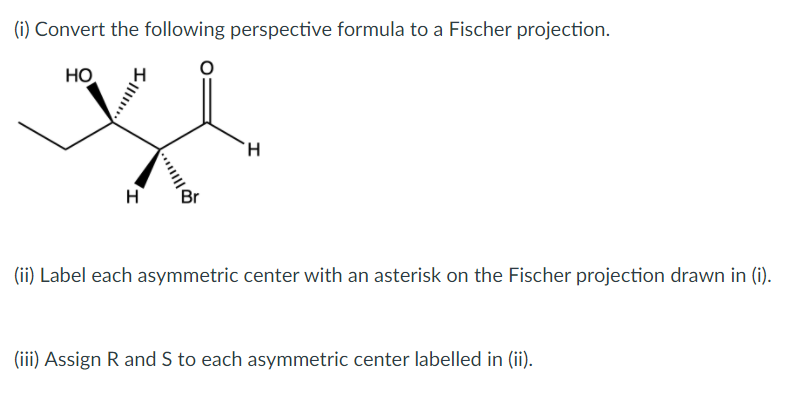 Solved (i) Convert the following perspective formula to a | Chegg.com