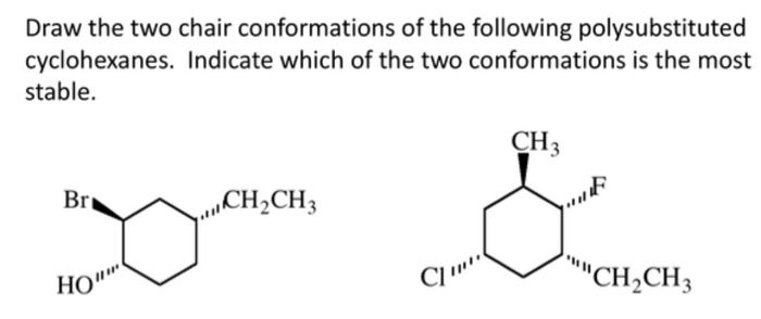 Solved Draw the two chair conformations of the following | Chegg.com