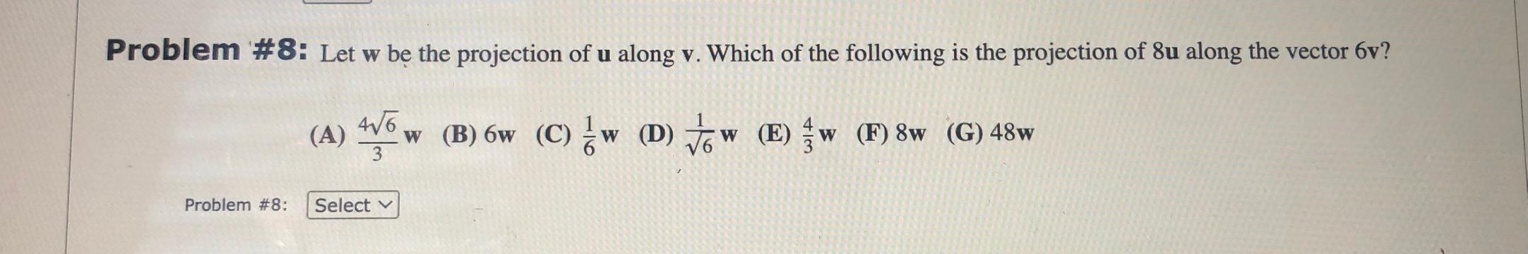 Solved Problem \#8: Let w be the projection of u along v. | Chegg.com