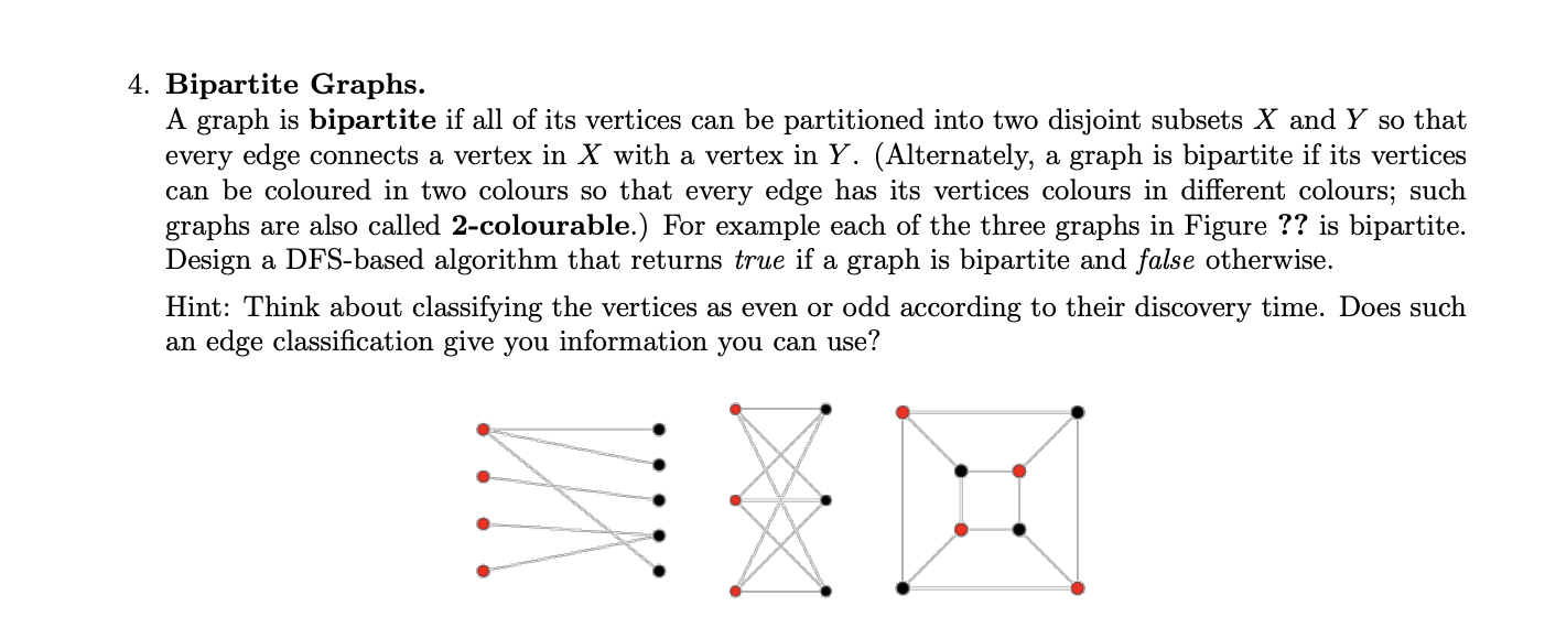 Solved 4. Bipartite Graphs. A Graph Is Bipartite If All Of | Chegg.com