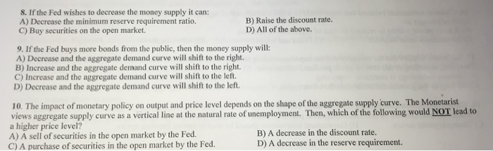 Solved 8 If The Fed Wishes To Decrease The Money Supply It 6921