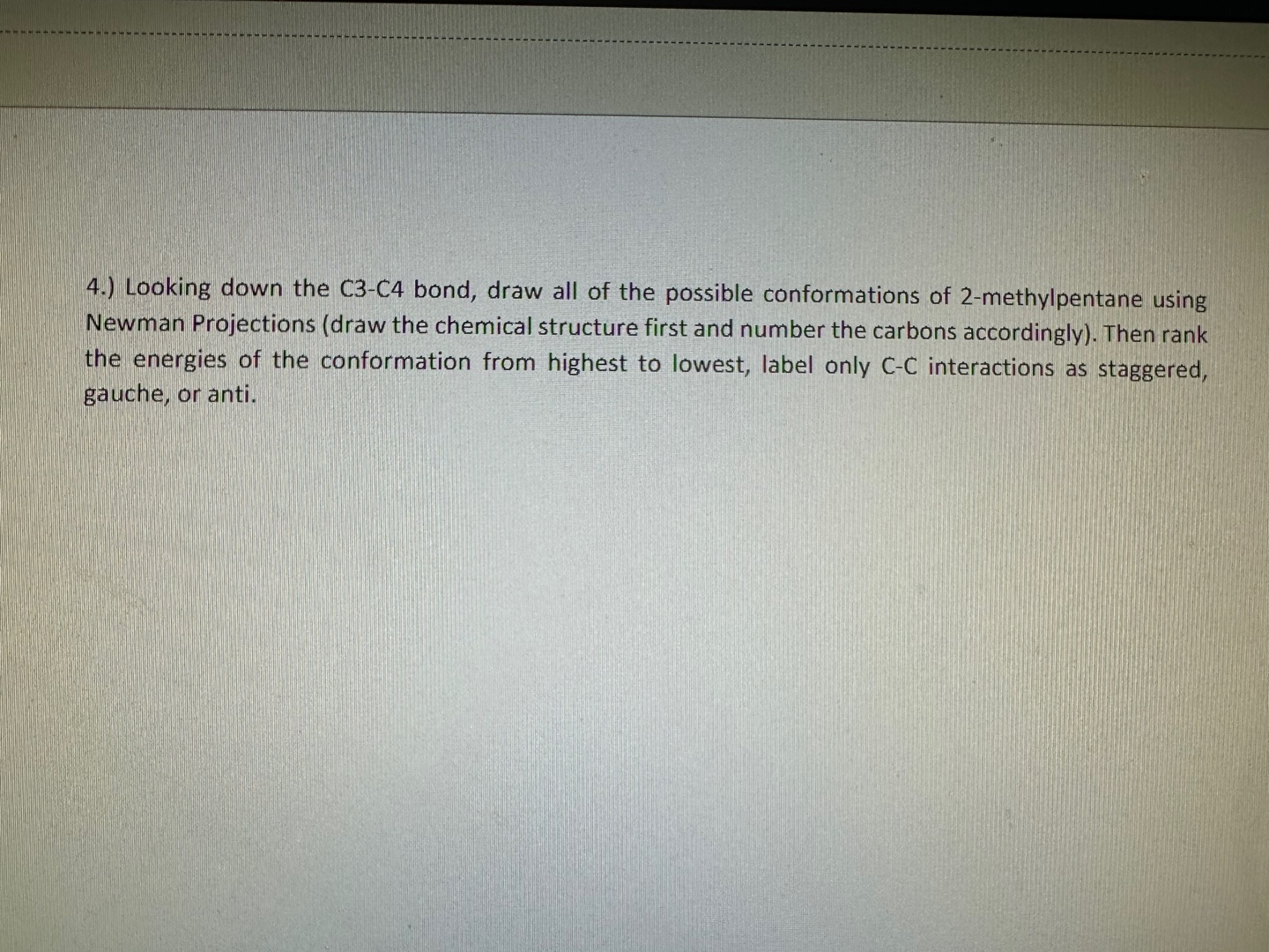 Solved 4.) Looking down the C3-C4 bond, draw all of the | Chegg.com
