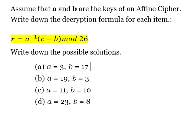 Solved A And B Are The Keys To An Affine Cipher. Write Down | Chegg.com