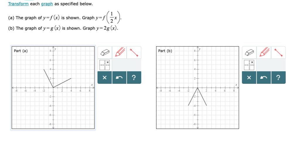 Transform Each Graph As Specified Below A The Chegg Com