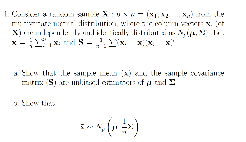 Solved 1. Consider a random sample X:p×n=(x1,x2,…,xn) from | Chegg.com