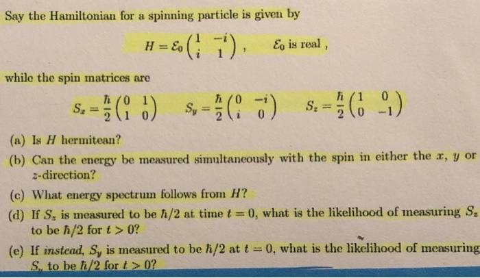 Solved Say The Hamiltonian For A Spinning Particle Is Given