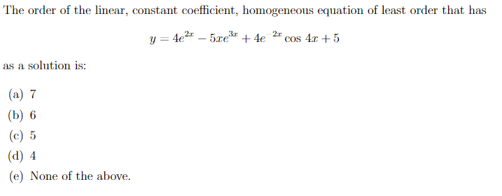 Solved The Order Of The Linear, Constant Coefficient, | Chegg.com