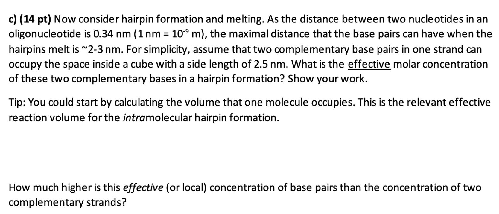 Solved Consider Hairpin Formation And Melting. As The | Chegg.com