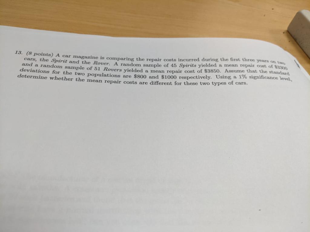 Solved 13. (8 points) A car magazine is comparing the repair | Chegg.com
