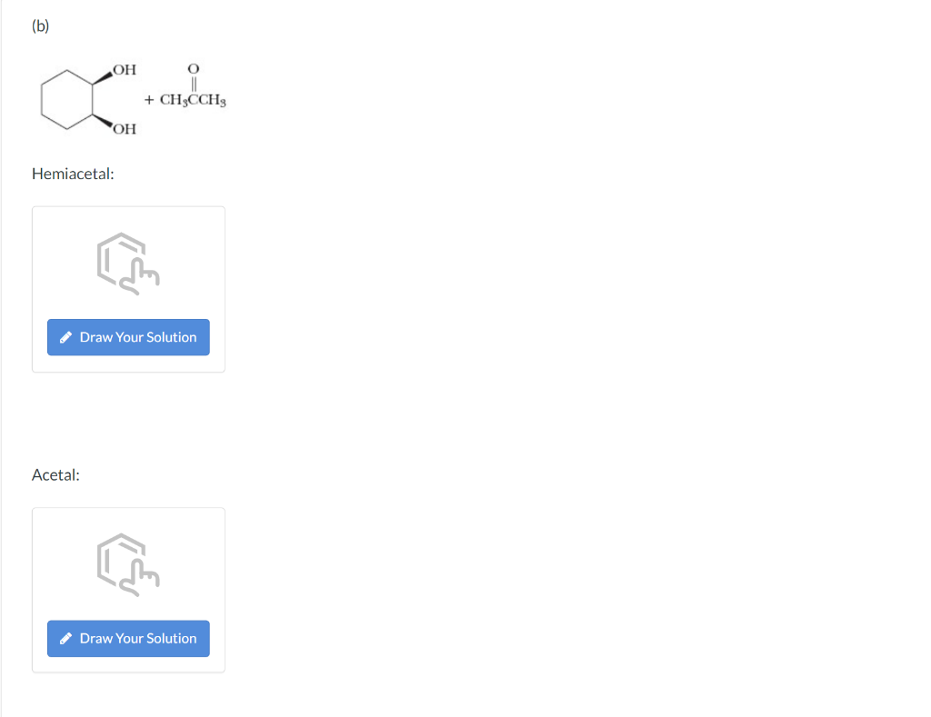 (b)
Hemiacetal: