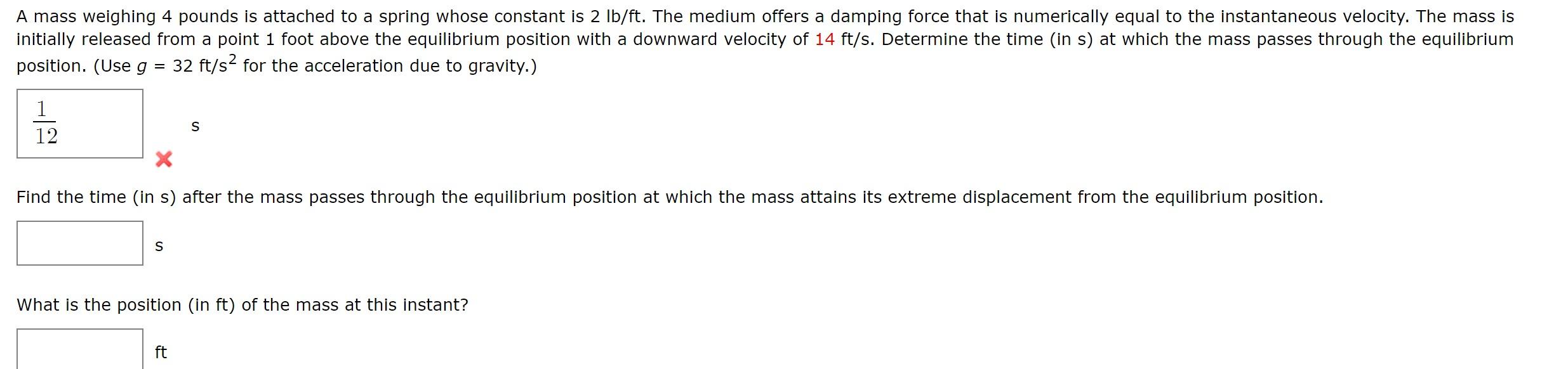 solved-a-mass-weighing-4-pounds-is-attached-to-a-spring-chegg