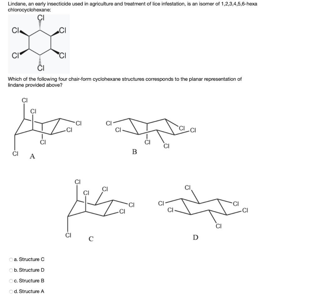 Solved Lindane, an early insecticide used in agriculture and | Chegg.com