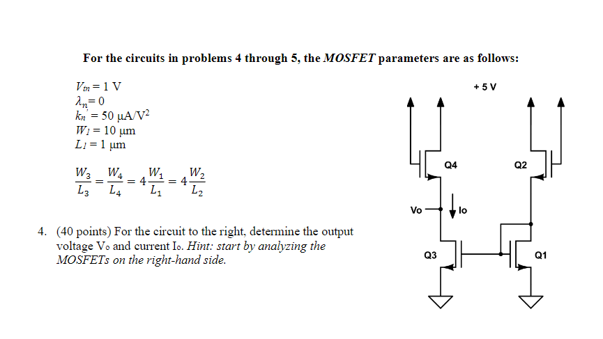 Solved For the circuits in problems 4 through 5, the MOSFET | Chegg.com