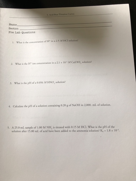 Solved 5. Acid-Base Titration Curves Name Section Pre Lab | Chegg.com