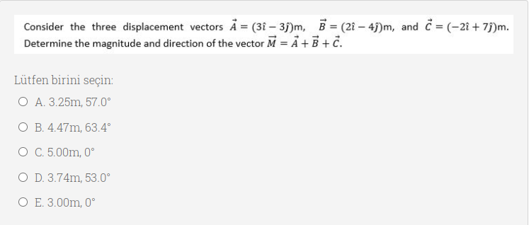 Solved Consider The Three Displacement Vectors A = (3î – | Chegg.com