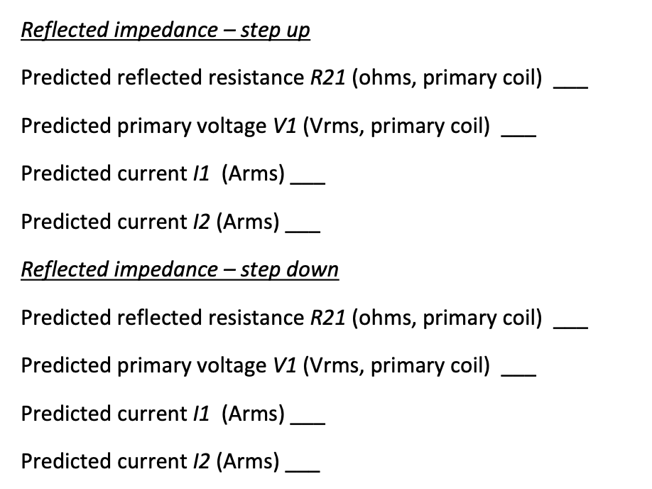 Solved Reflected impedance – step up Predicted reflected | Chegg.com