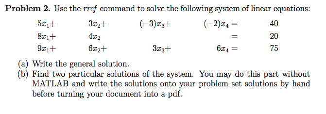 Solved Problem 2. Use the rref command to solve the | Chegg.com