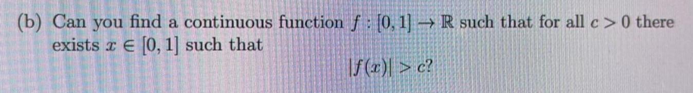 Solved B Can You Find A Continuous Function F [0 1]→r Such