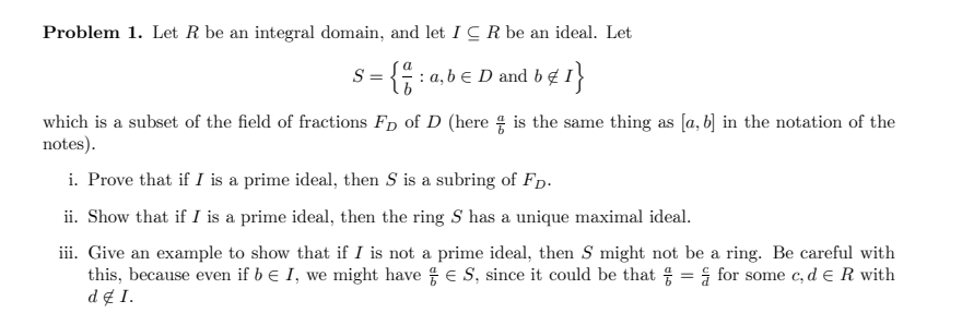 Solved B Problem 1. Let R Be An Integral Domain, And Let I 