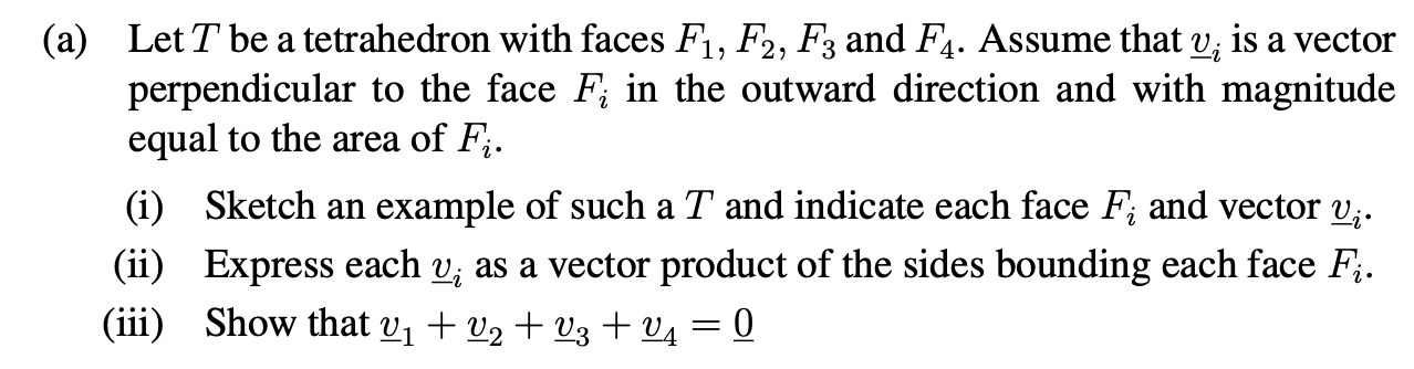 Solved Let T Be A Tetrahedron With Faces F1 F2 F3 And F4