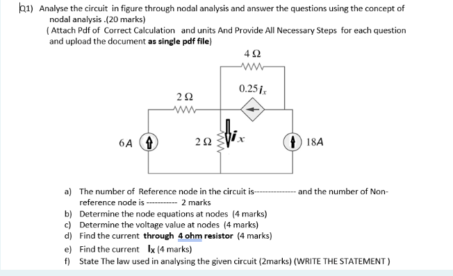Solved Q1) Analyse the circuit in figure through nodal | Chegg.com