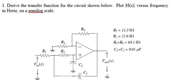 Solved 1. Derive the transfer function for the circuit shown | Chegg.com