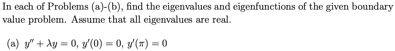 Solved In Each Of Problems (a)-(b), Find The Eigenvalues And | Chegg.com