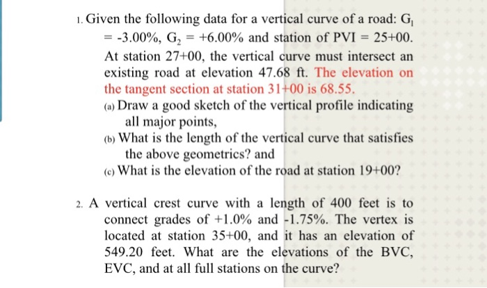 Solved . Given the following data for a vertical curve of a | Chegg.com