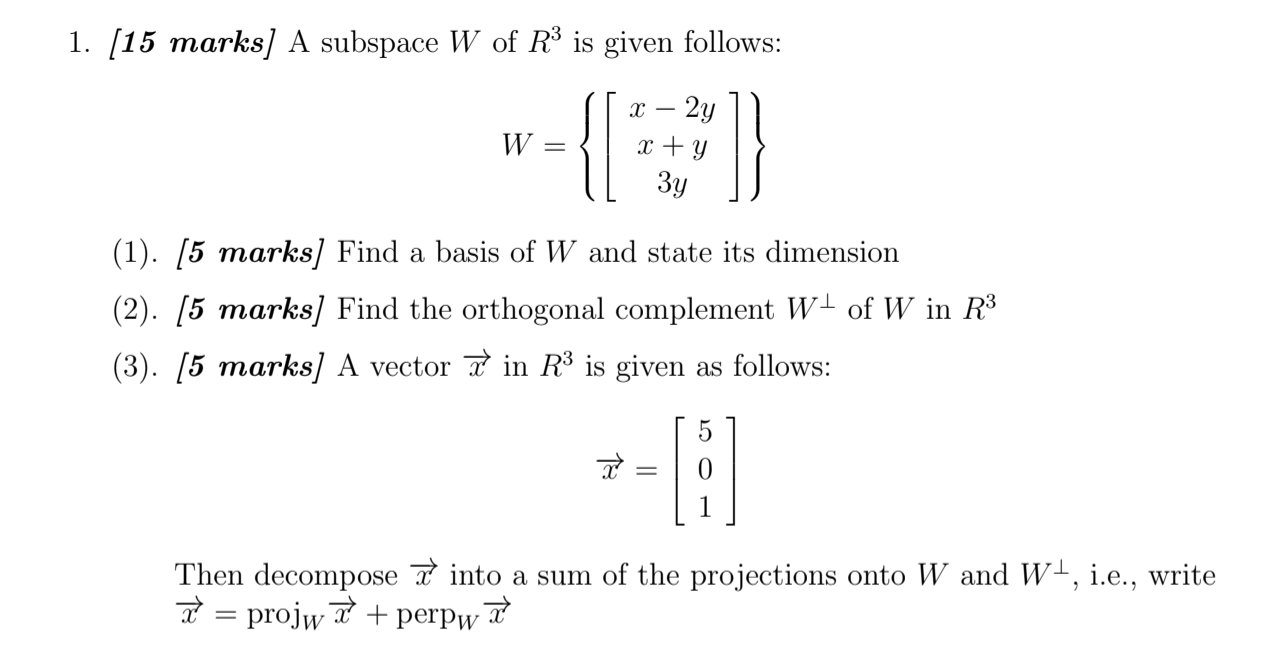 Solved 1 15 Marks A Subspace W Of R Is Given Follows Chegg Com