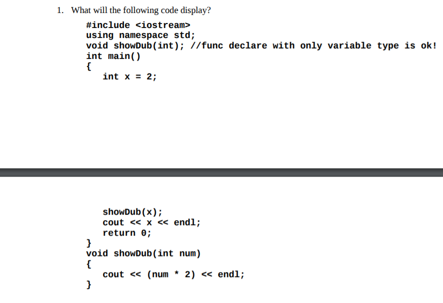 Solved 1. What will the following code display? #include | Chegg.com