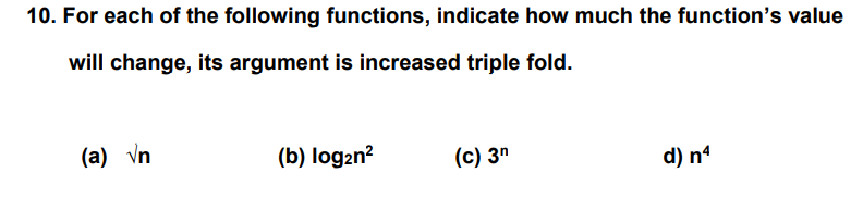 Solved 10. For each of the following functions, indicate how | Chegg.com